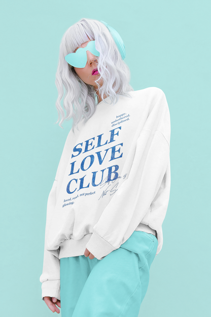 Self Love club Unisex Sweatshirt